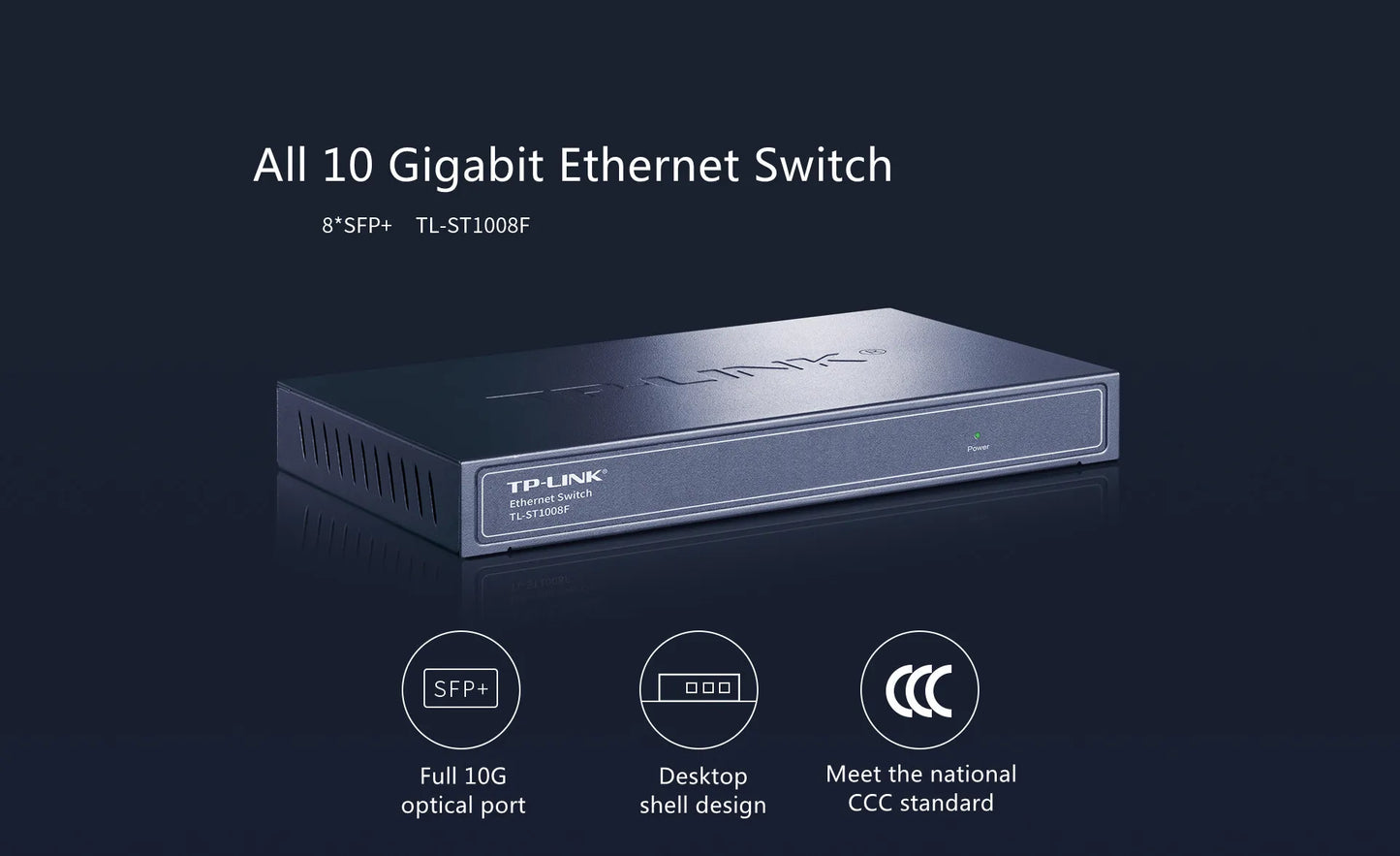 Tp-link tl-st1008f All 10 Gigabit Ethernet switch Plug and Play Provide 8 10 Gigabit SFP+optical ports 10gbe 10gbps 10000Mbps