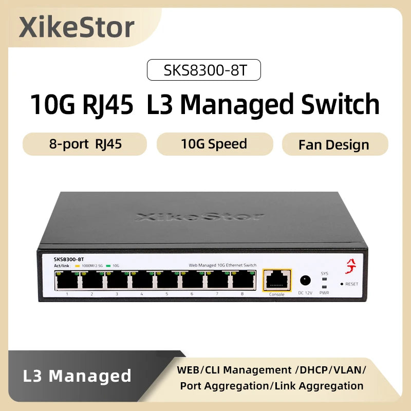 XikeStor 8-Port 10G RJ45 L3 Managed  with Fan Support 1G/2.5G/10G DHCP/VLAN/Port Aggregation/Routing Function